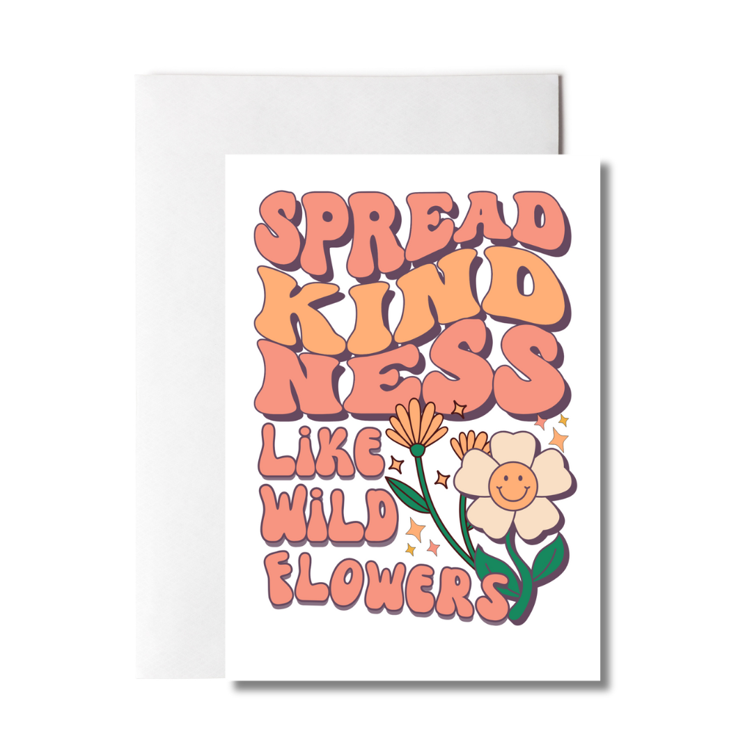 Spread Kindness Greeting Card