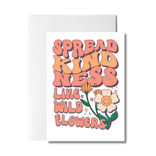 Spread Kindness Greeting Card