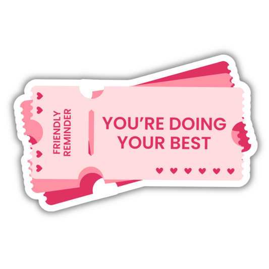You're Doing Your Best Sticker
