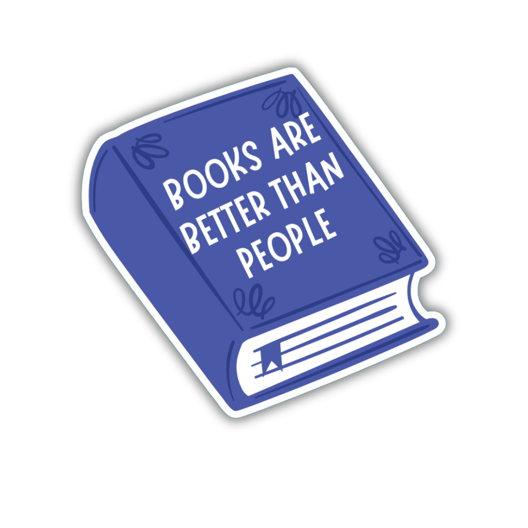 Books Are Better Than People Sticker