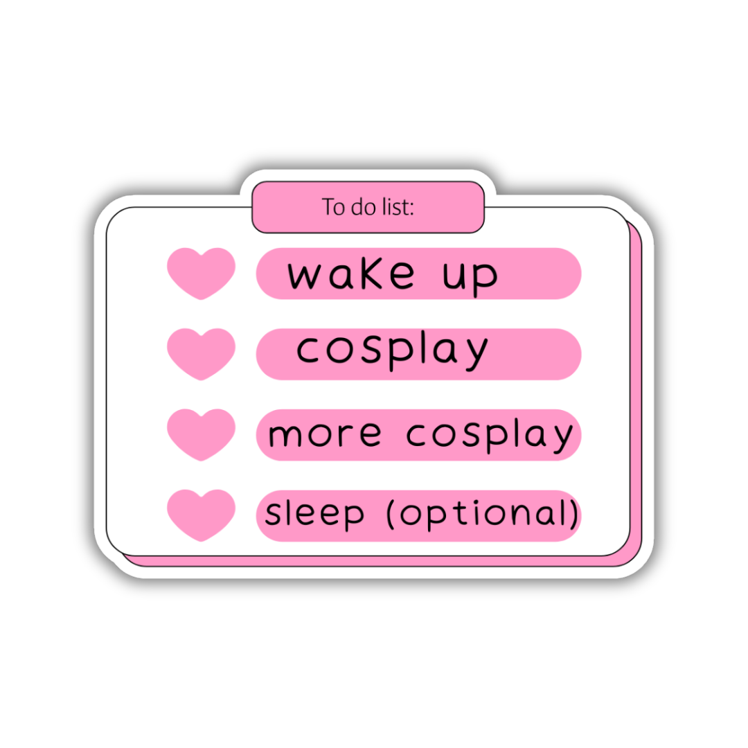 Cosplay To Do List Sticker