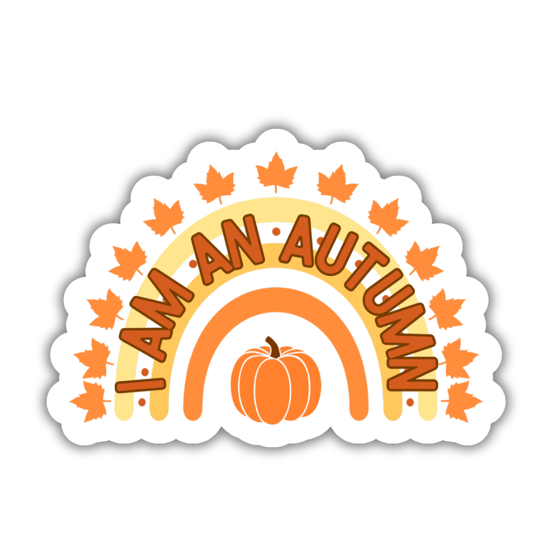 I Am An Autumn Sticker