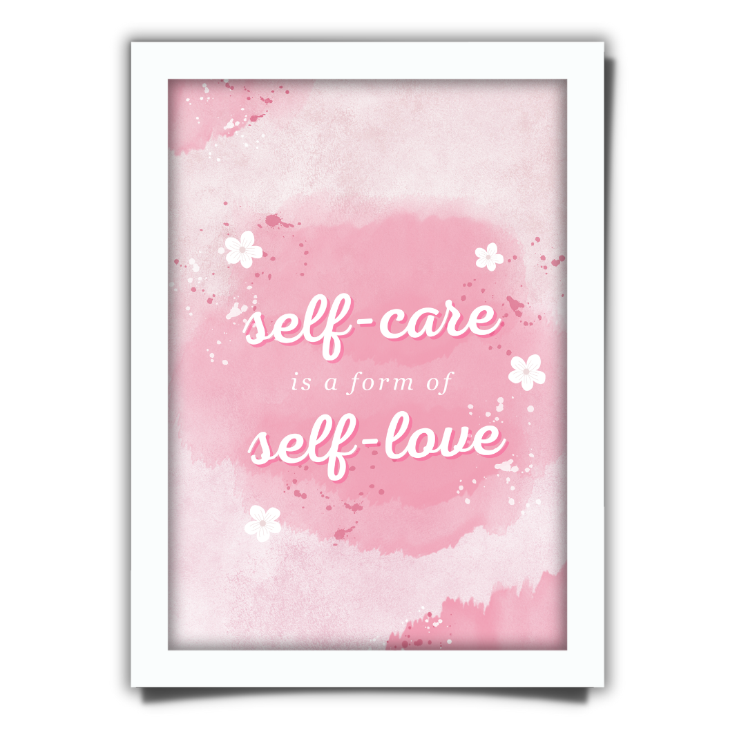 Self Care is Self Love Framed Print