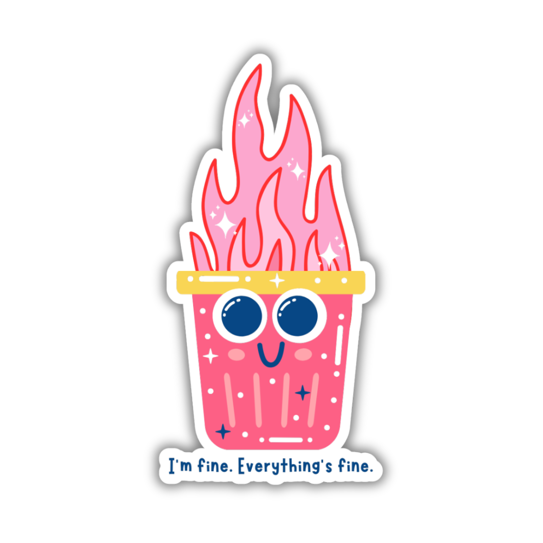 I'm Fine Trash Sticker