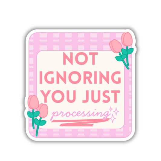 Just Processing Sticker