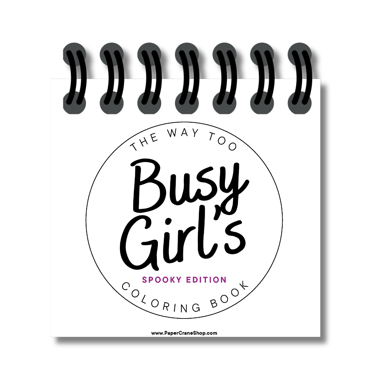 The Way Too Busy Girl's Coloring Book - Spooky Edition
