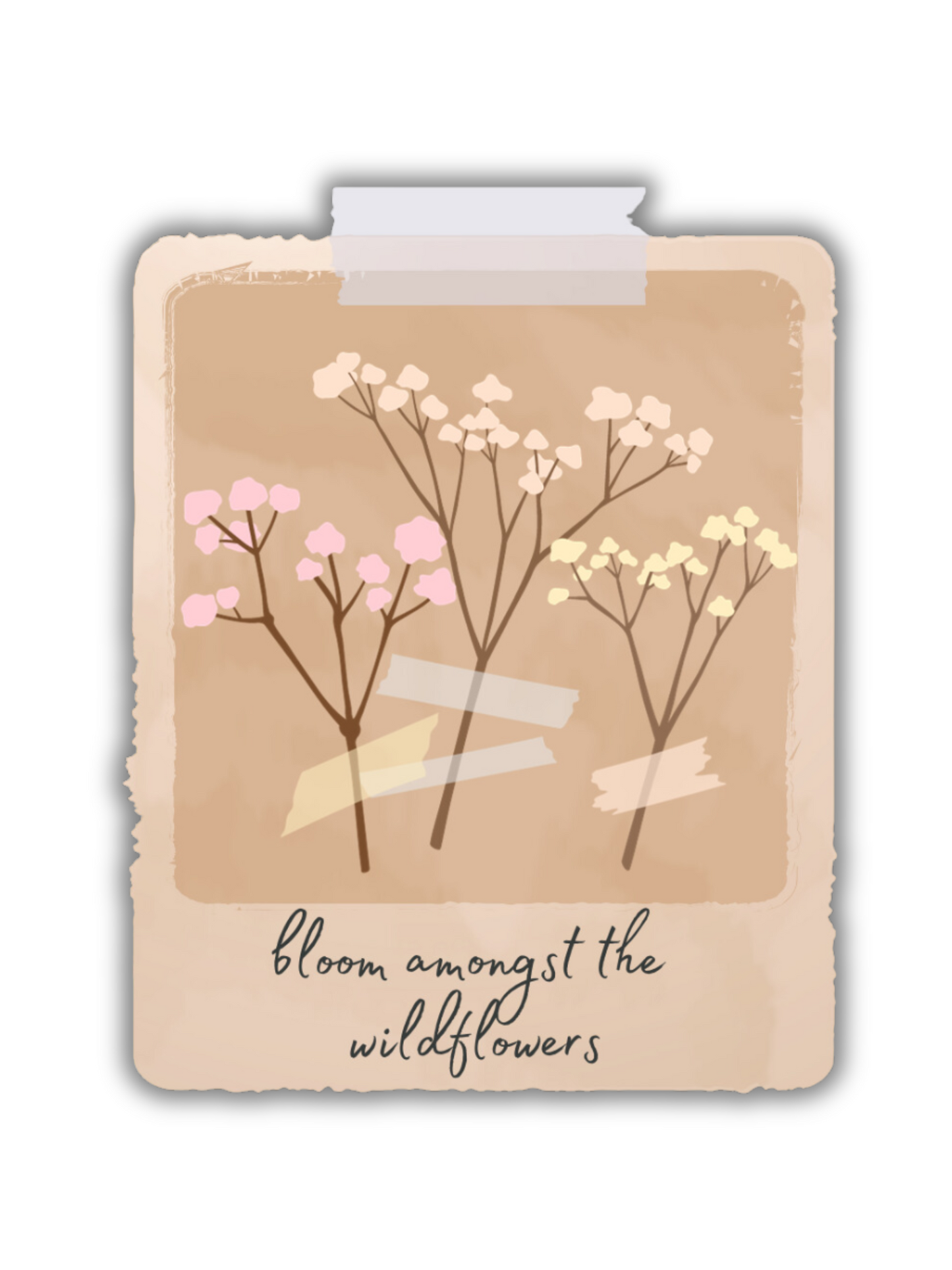 Bloom Amongst the Wildflowers Sticker