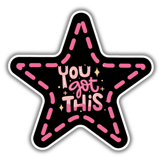 You Got This Sticker