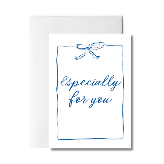 Especially for You Bow Greeting Card