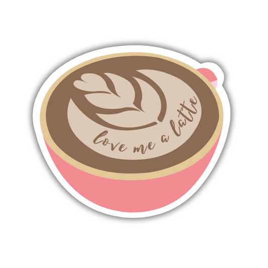 Love Me A Latte Sticker