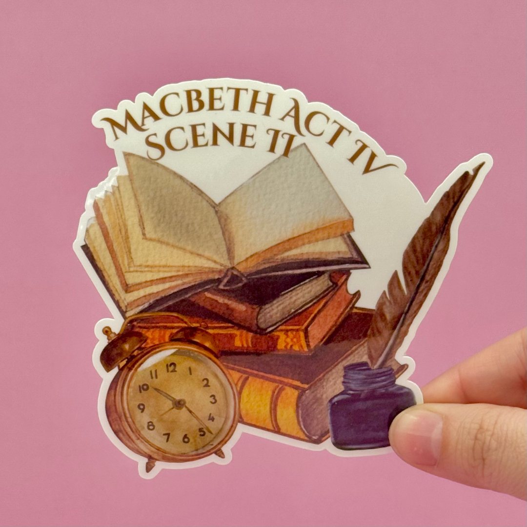 Sticker with 'Macbeth Act IV Scene II' design featuring books, clock, and feather on a pink background.