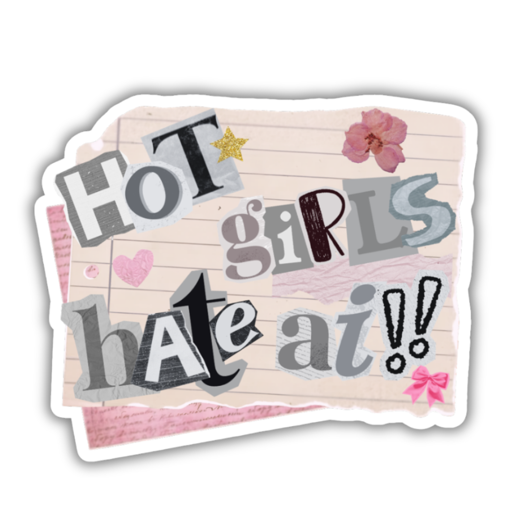 Sticker with text 'Hot girls hate ai' on a lined paper background with decorative elements.
