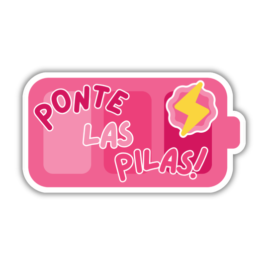 Pink battery-shaped sticker with 'Ponte Las Pilas!' text and a yellow lightning bolt on a white background.