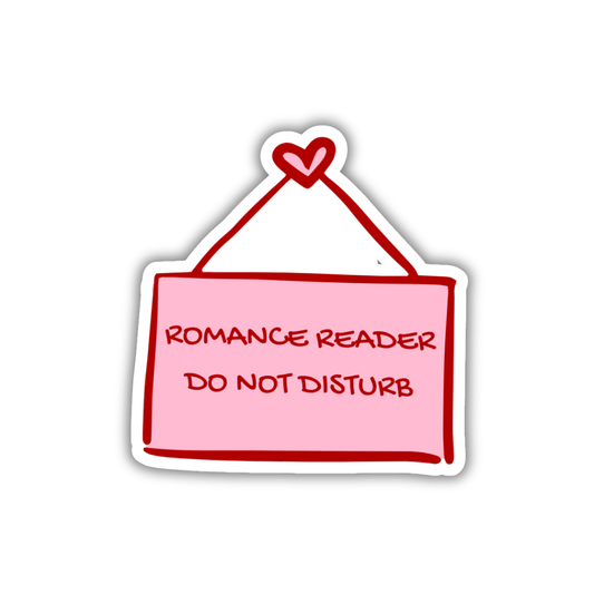 Sticker with 'ROMANCE READER DO NOT DISTURB' text on a pink background with a heart symbol.