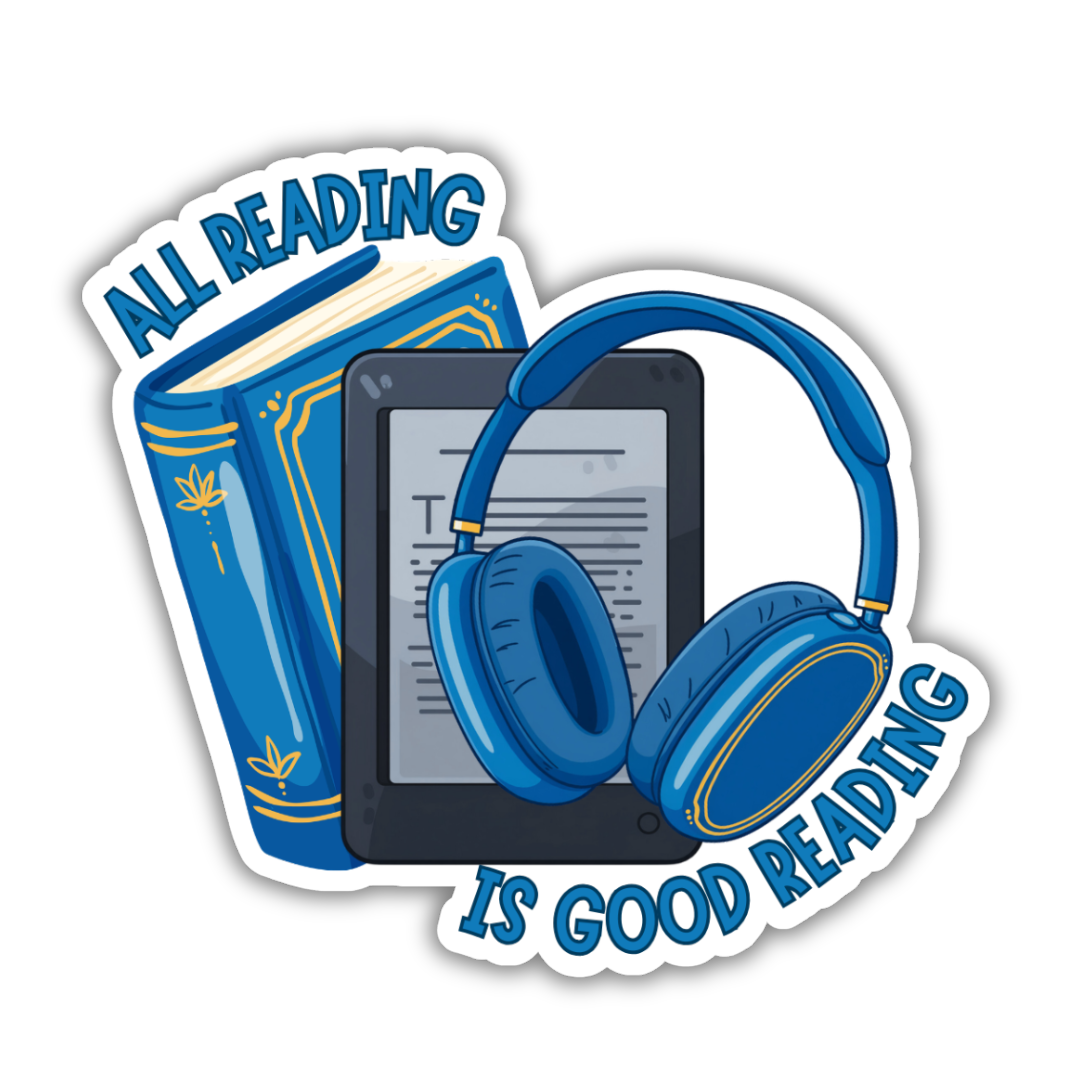 Sticker with book, e-reader, and headphones with 'All Reading is Good Reading' text.