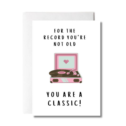 You Are A Classic Card