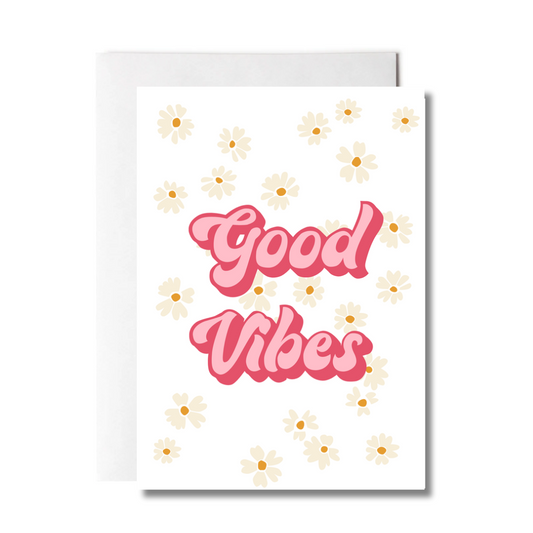 Good Vibes Card