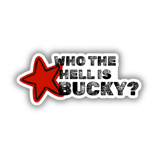 Who the Hell is Bucky Sticker